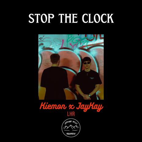 Stop The Clock ft. Kiemon | Boomplay Music