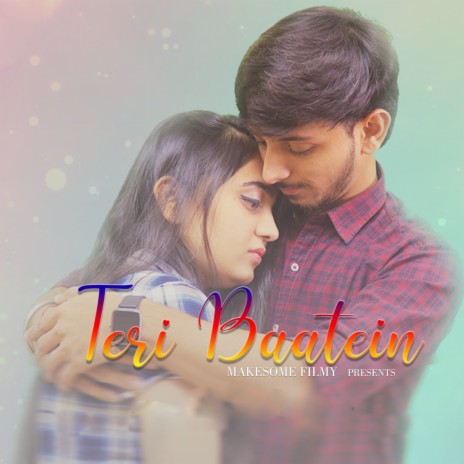 Teri Baatein | Boomplay Music