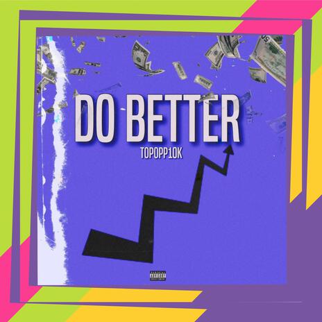 Do Better | Boomplay Music