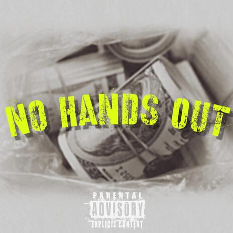 No Hand outs | Boomplay Music