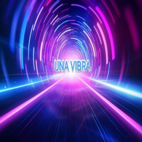 UNA VIBRA | Boomplay Music