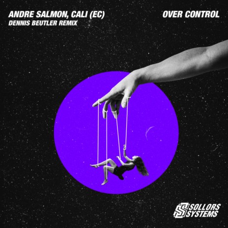 Over Control (Dennis Beutler Remix) ft. CALI (EC) & Dennis Beutler