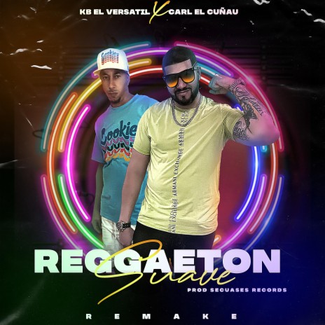 Reggueton Suave ft. Kb el versatil | Boomplay Music