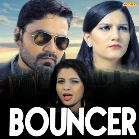 Bouncer | Boomplay Music