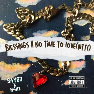 Blessings / No time to love(NTTL)