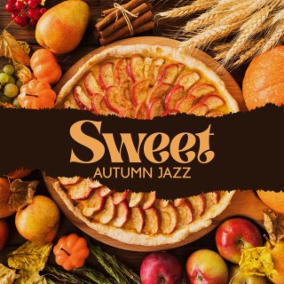 Sweet Autumn Jazz: Smooth Jazz Instrumental