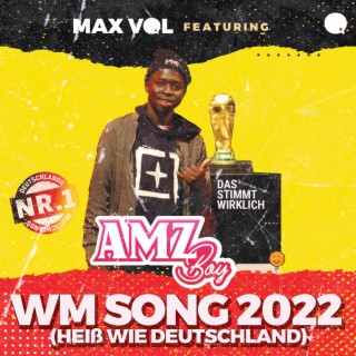 WM Song 2022 (Heiß wie Deutschland) ft. Amz Boy lyrics | Boomplay Music