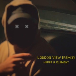 LONDON VIEW (remix) lyrics | Boomplay Music