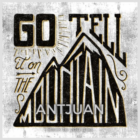 Go Tell It on the Mountain part 2