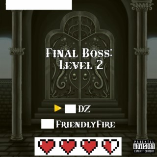 Final Boss Level 2