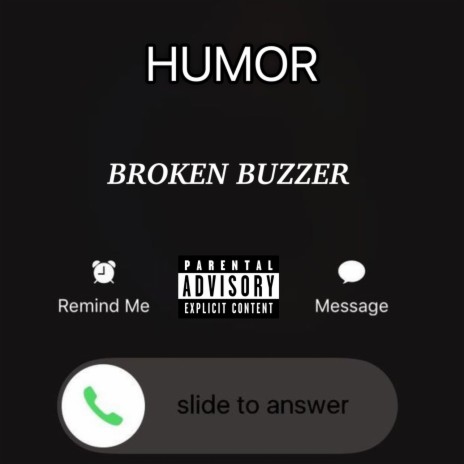 Broken Buzzer | Boomplay Music