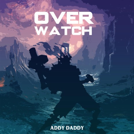 Over Watch | Boomplay Music