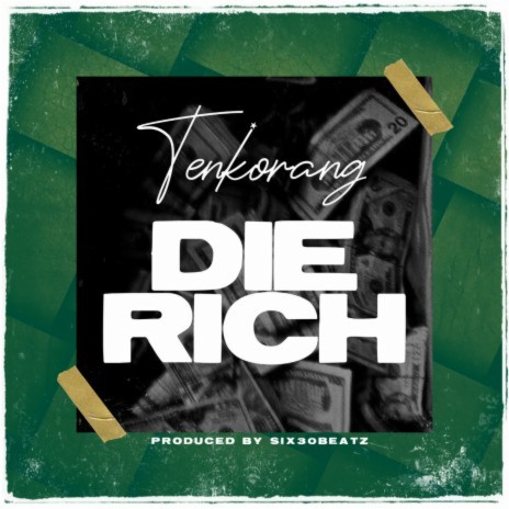 Die Rich | Boomplay Music
