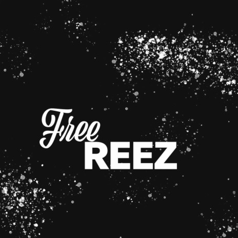 Free Reez ft. Reez & Reynaldz | Boomplay Music