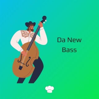 Da New Bass