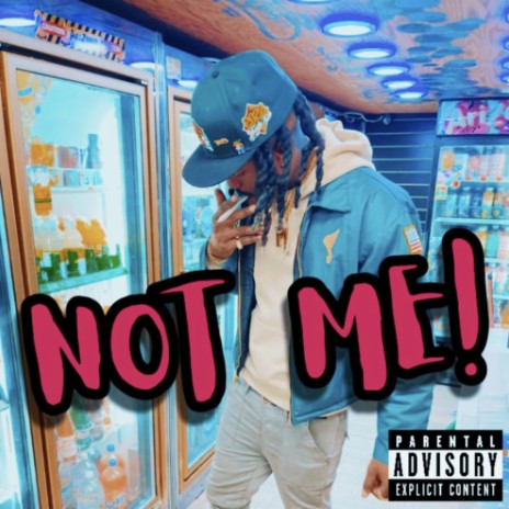 Not Me | Boomplay Music
