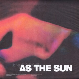 As The Sun