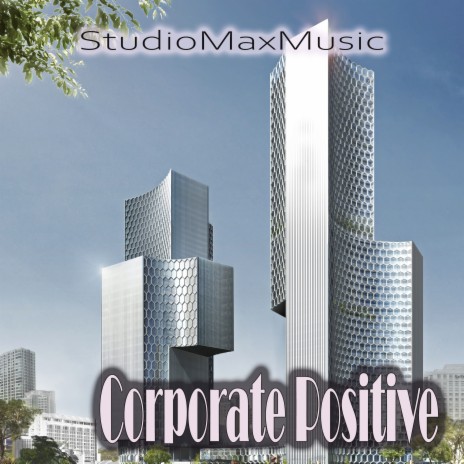 Corporate Positive | Boomplay Music