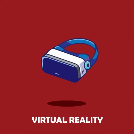 Virtual Reality | Boomplay Music
