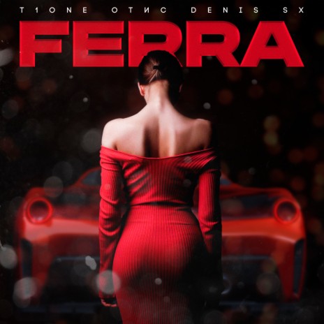 Ferra (prod. by britvnski) ft. ОТИС & DENIS SX | Boomplay Music