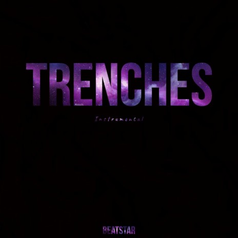 Trenches (Instrumental) | Boomplay Music