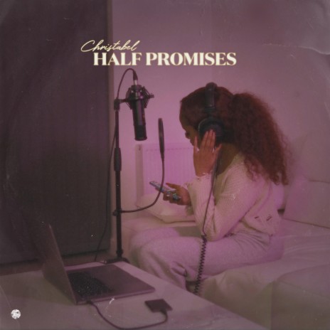 Half Promises | Boomplay Music