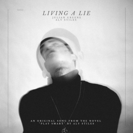 Living A Lie ft. Julian Greene | Boomplay Music