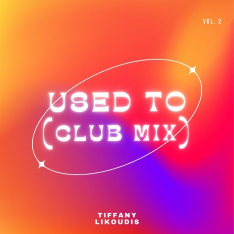 USED TO (Club Mix)