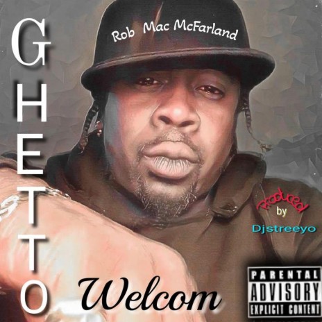 Ghetto Welcom