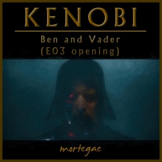 Kenobi - Ben and Vader (E03 Opening)