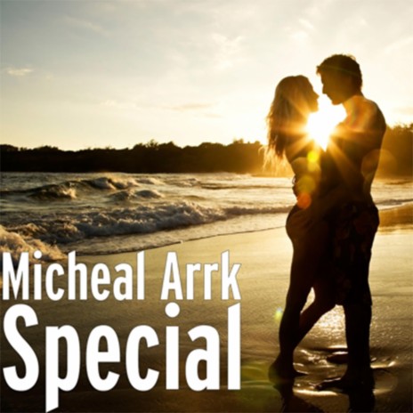 Special ft. Michael Arkk | Boomplay Music