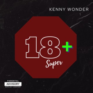 18+ (Super) lyrics | Boomplay Music