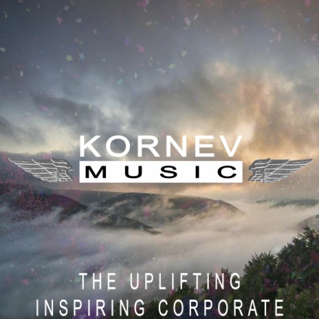 The Uplifting Inspiring Corporate | Boomplay Music