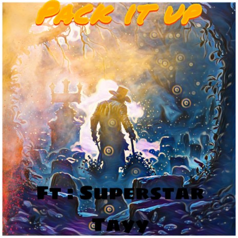 Pack It Up ft. Superstar Tayy