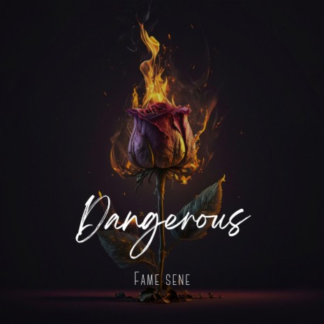 Dangerous | Boomplay Music