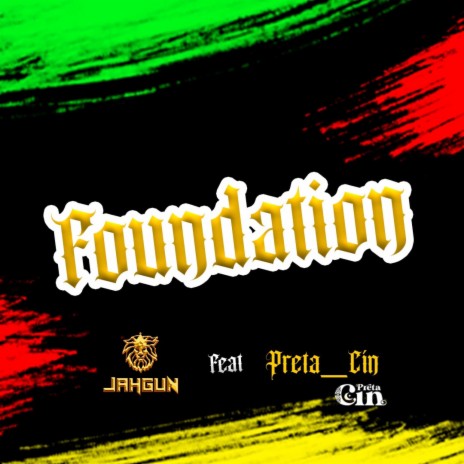 FOUNDATION ft. Preta_Cín | Boomplay Music