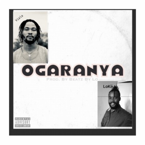 Ogaranya ft. Lo Kii | Boomplay Music