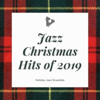 Jazz Christmas Hits of 2019