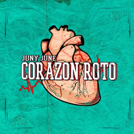 CORAZON ROTO | Boomplay Music