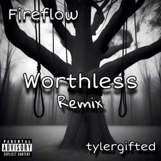 Worthless (Remix)