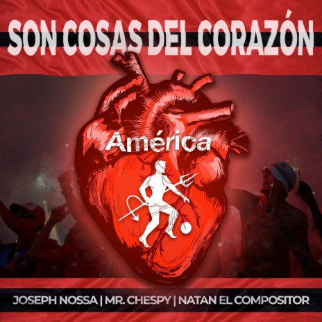Son Cosas Del Corazón ft. Mr Chespy & Natan El Compositor | Boomplay Music