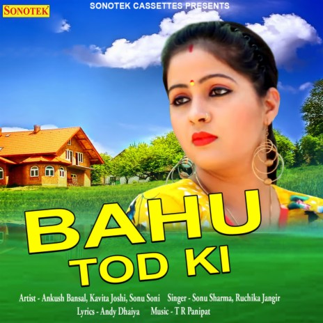 Bahu Tod Ki ft. Sonu Sharma | Boomplay Music