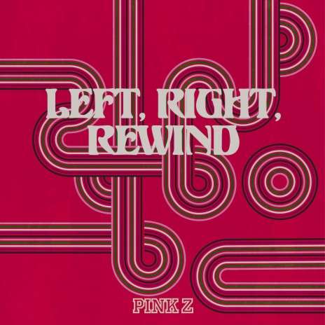 Left, Right, Rewind | Boomplay Music