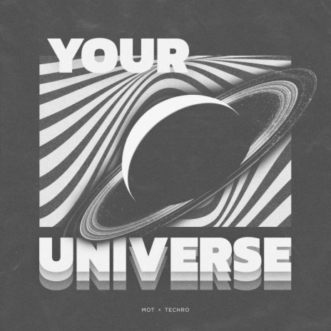Your Universe ft. TECHRO | Boomplay Music