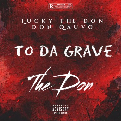 To Da Grave ft. Don Quavo & The Don | Boomplay Music