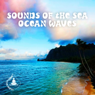 Sounds Of The Sea – Ocean Waves