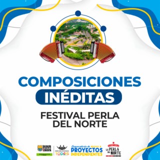 Composiciones Inéditas Festival Perla del Norte
