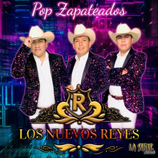 Pop Zapateados (Trio Los Nuevos Reyes)