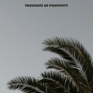 Thoughts of Positivity