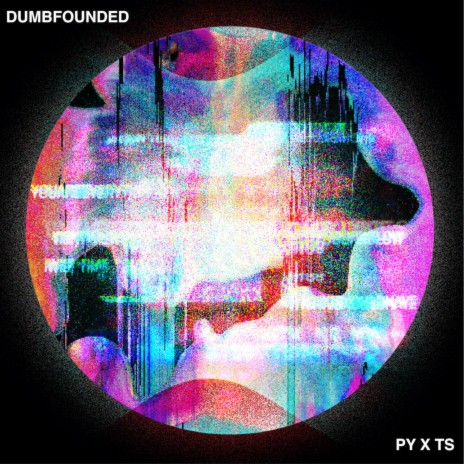 DUMBFOUNDED ft. THROWING SNOW | Boomplay Music